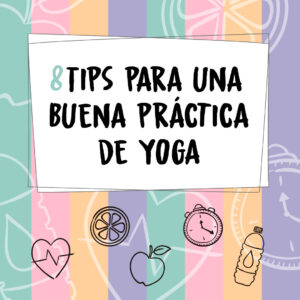8 tips para una buena práctica de Yoga